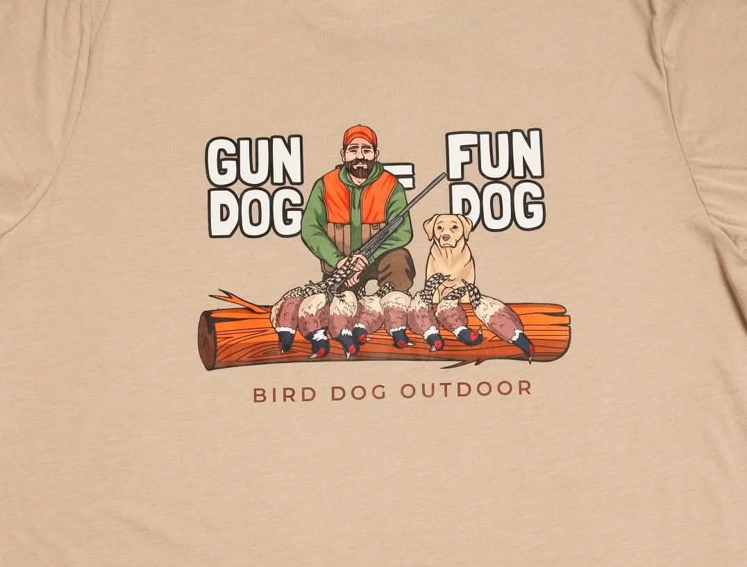 Gun Dog = Fun Dog T-Shirt