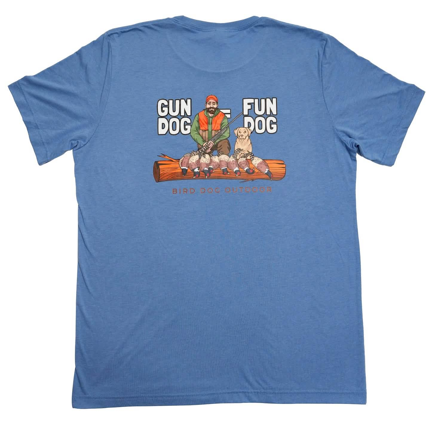 Gun Dog = Fun Dog T-Shirt