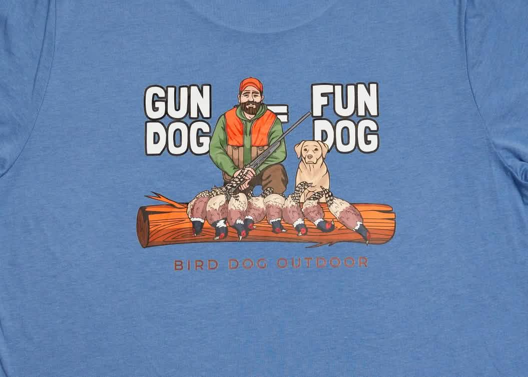 Gun Dog = Fun Dog T-Shirt